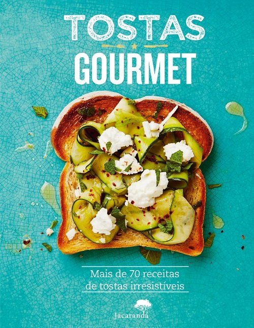 print_PT_Tostas_Gourmet_Cover + Relevo_without_letter_noise.indd