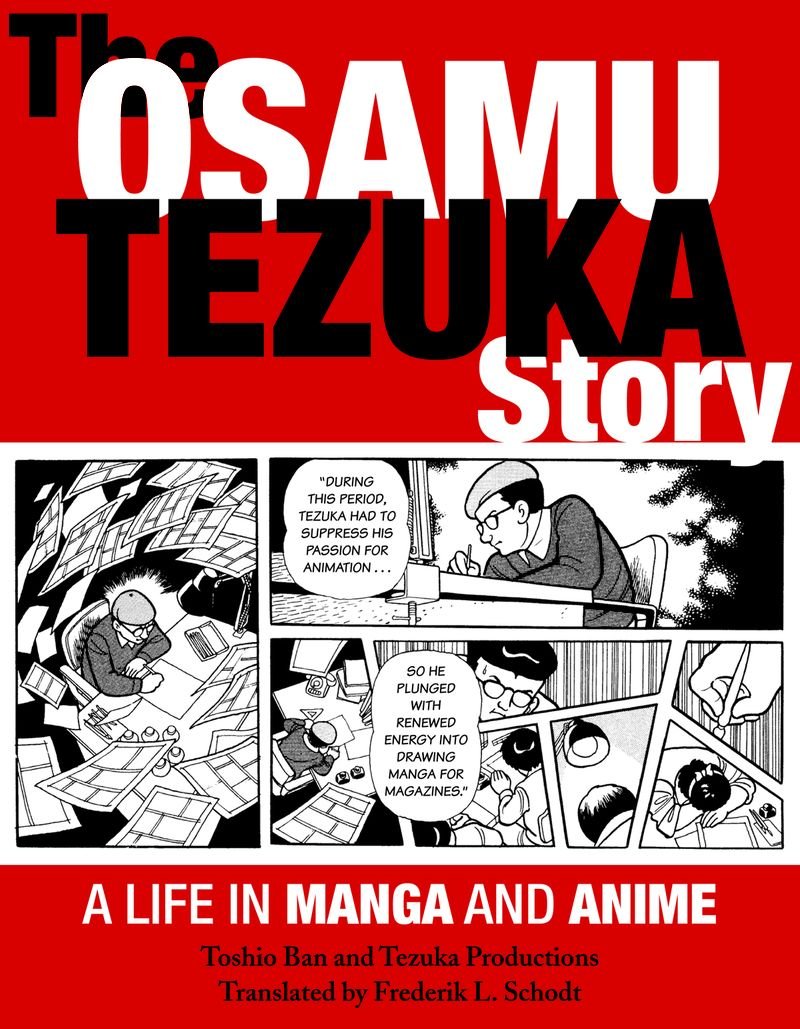 The Osamu Tezuka Story - A Life in Manga and Anime by Toshio Ban and Tezuka Productions Translated by Frederik L. Schodt copy