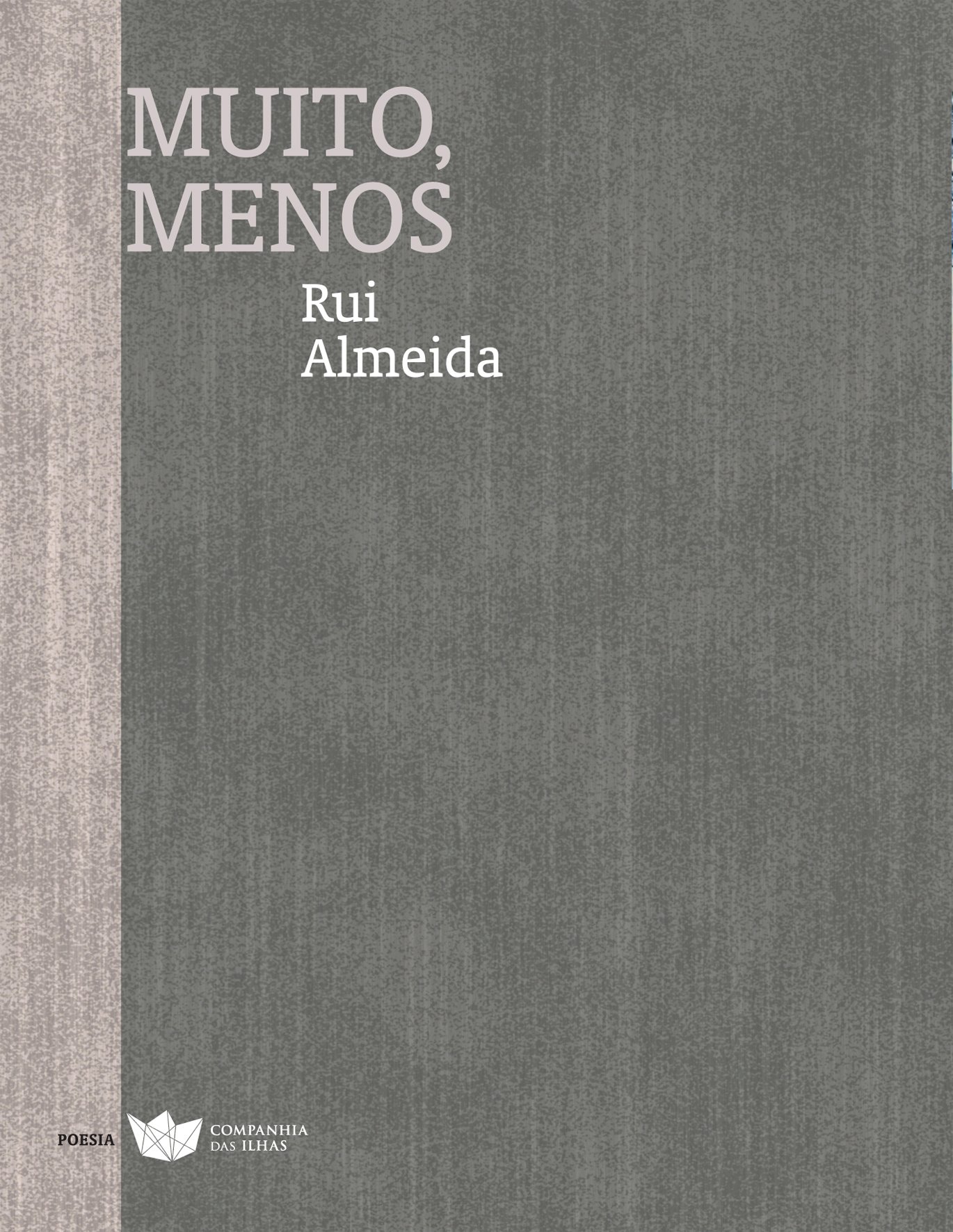 Este Ã© o quinto livro de poesia Rui Almeida, nascido em 1972