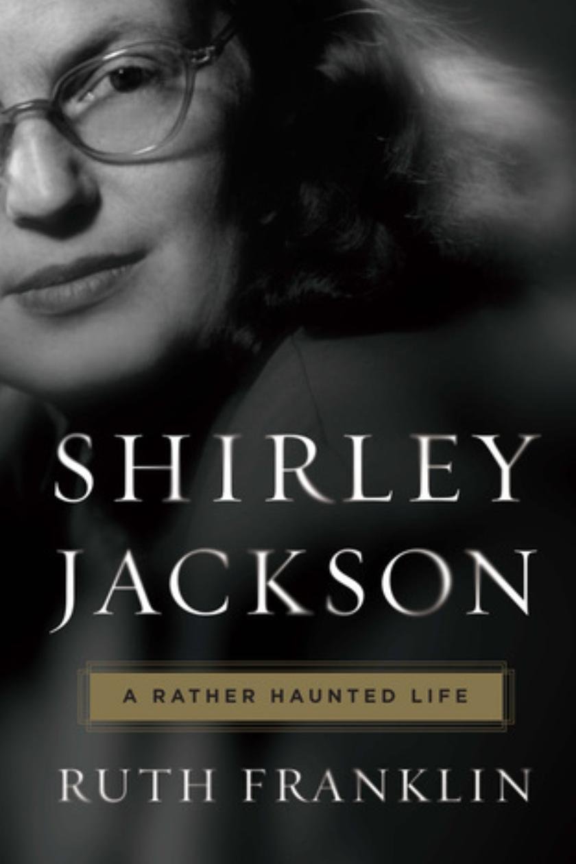 Shirley Jackson - A Rather Haunted Life de Ruth Franklin