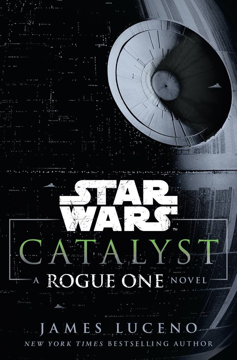 Catalyst_A_Rogue_One_Novel