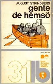 Gente de Hemsö, editado no final dos anos 70 pela Europa-América, foi durante décadas a única obra de Strinberg em língua portuguesa