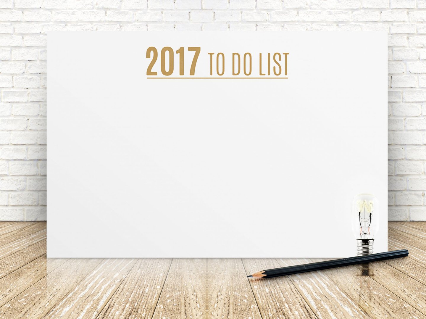 New Year's Day, Wishing, Forecasting, List, To Do List, Blank, Poster, Brick, Light Bulb, Planning, Determination, Aspirations, White, Paper, Wood - Material, Ideas, Business, Indoors, Horizontal, Flooring, Pencil, New Year's Eve, 2017, Mock Up, New Year, Note,