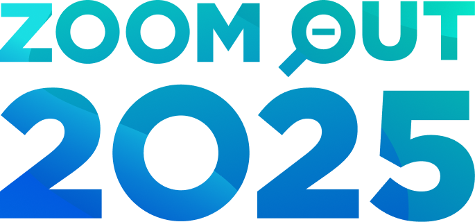 Zoom Out 2025